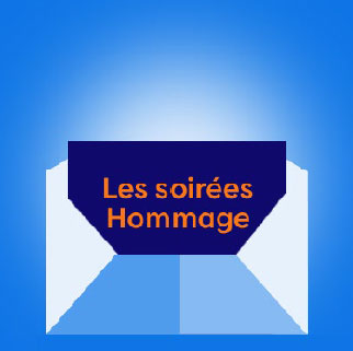 Les soirées hommage